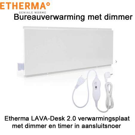 Etherma LAVA-Desk 2.0 Bureauverwarming 80 Watt met dimmer en timer, 70 x 28 cm
