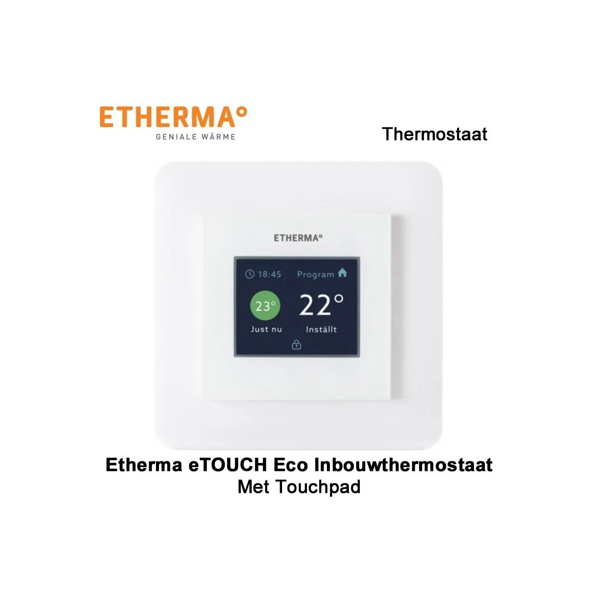 Etherma eTOUCH eco Inbouwthermostaat met touchpad