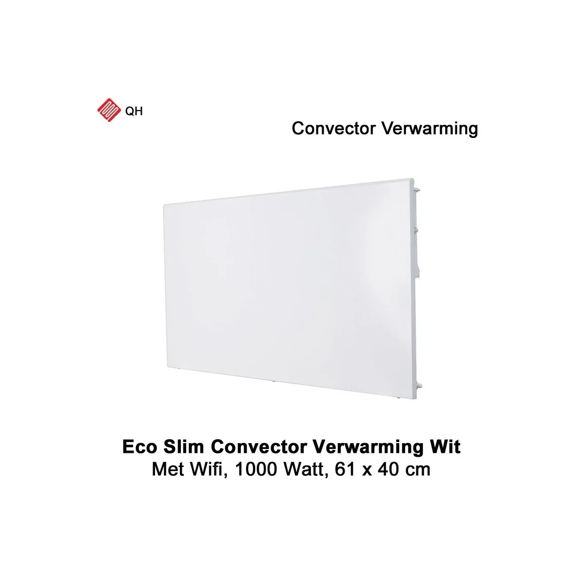 QH Eco Slim wit Convector Verwarming Wifi, 1000 Watt|Luchtreinigeronline
