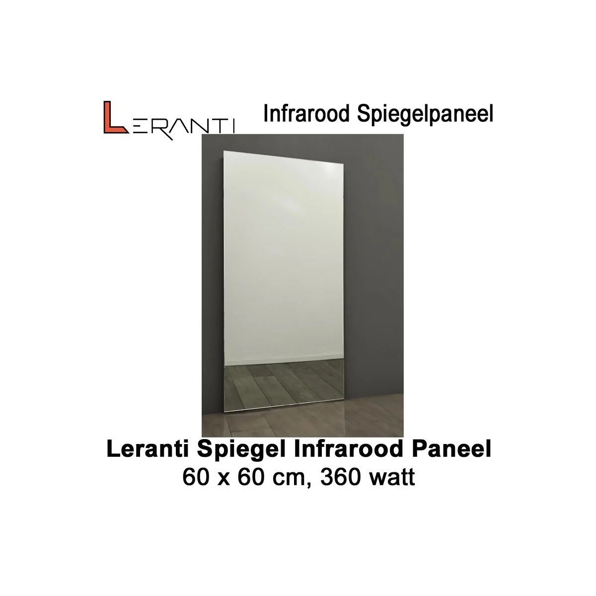 Leranti Spiegel 360 Watt infrarood paneel, 60 x 60 cm|Luchtreinigeronline