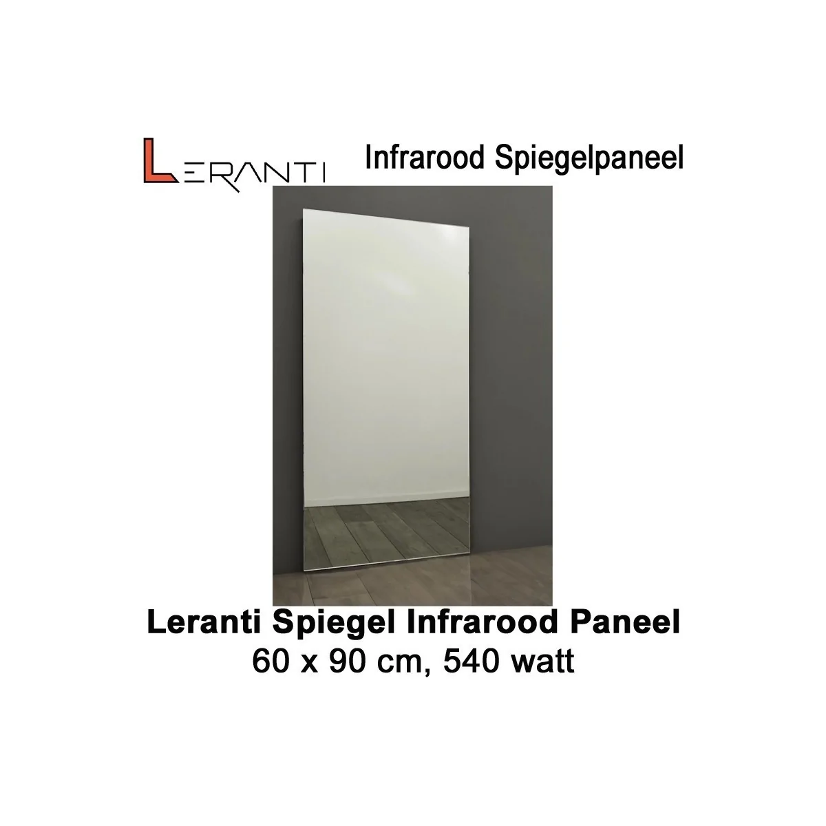 Leranti Spiegel 540 Watt infrarood paneel, 60 x 90 cm|Luchtreinigeronline