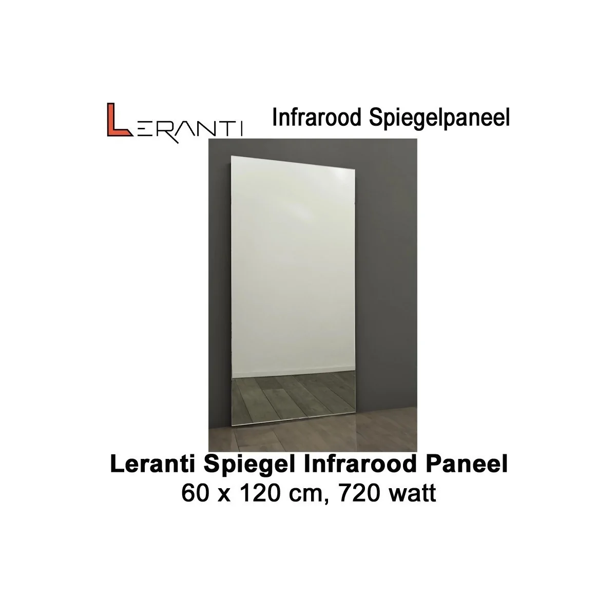 Leranti Spiegel 720 Watt infrarood paneel, 60 x 120 cm|Luchtreinigeronline