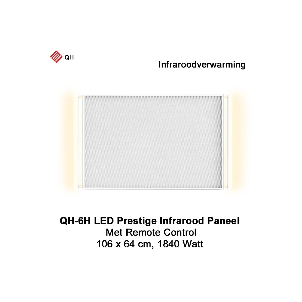 QH-6H LED Prestige Infraroodpaneel 1840 Watt met LED verlichting en thermostaat, 106 x 64 cm|Luchtreinigeronline