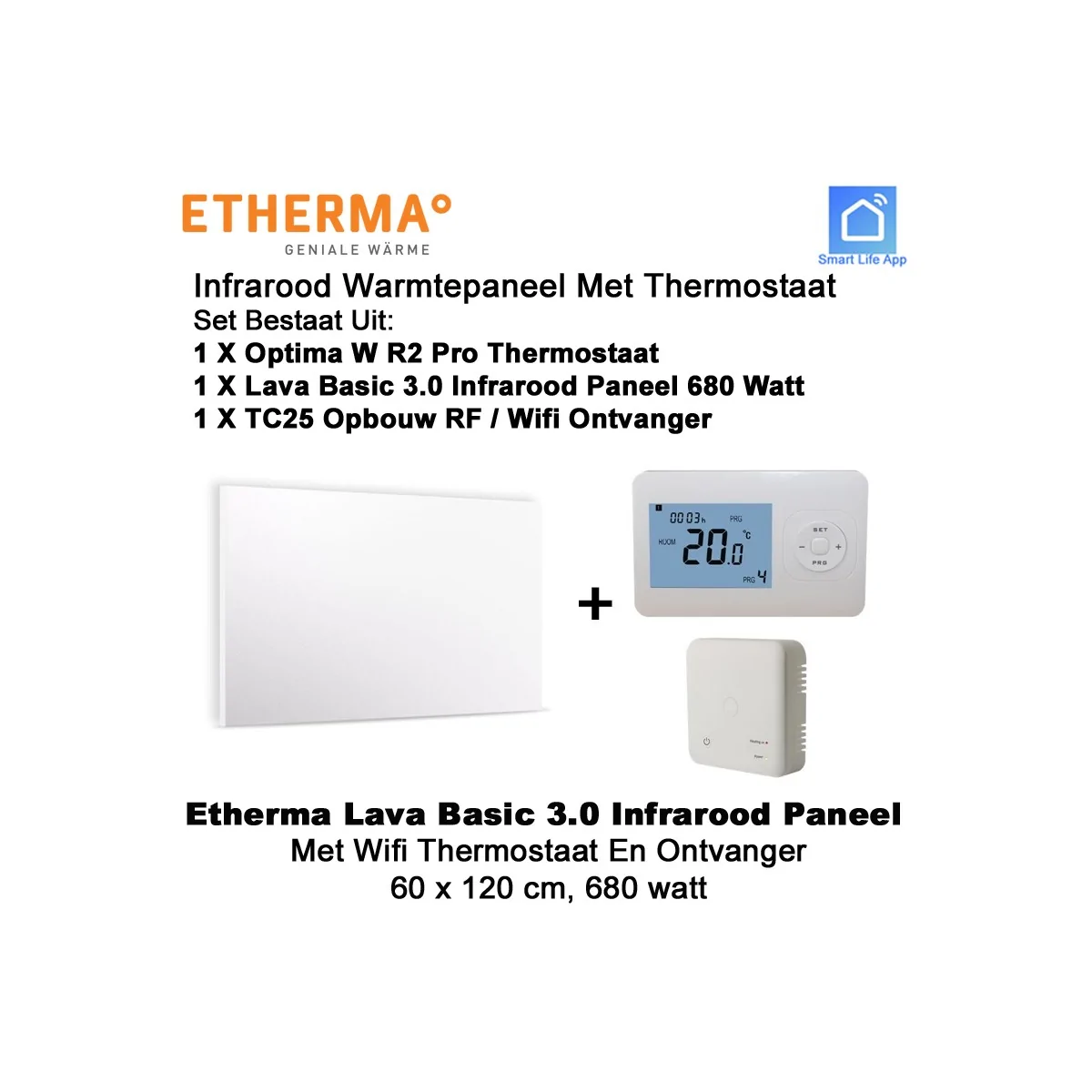 Etherma Lava Basic 3.0 infrarood paneel 680 Watt met Optima W R2 Pro wifi thermostaat en ontvanger|Luchtreinigeronline