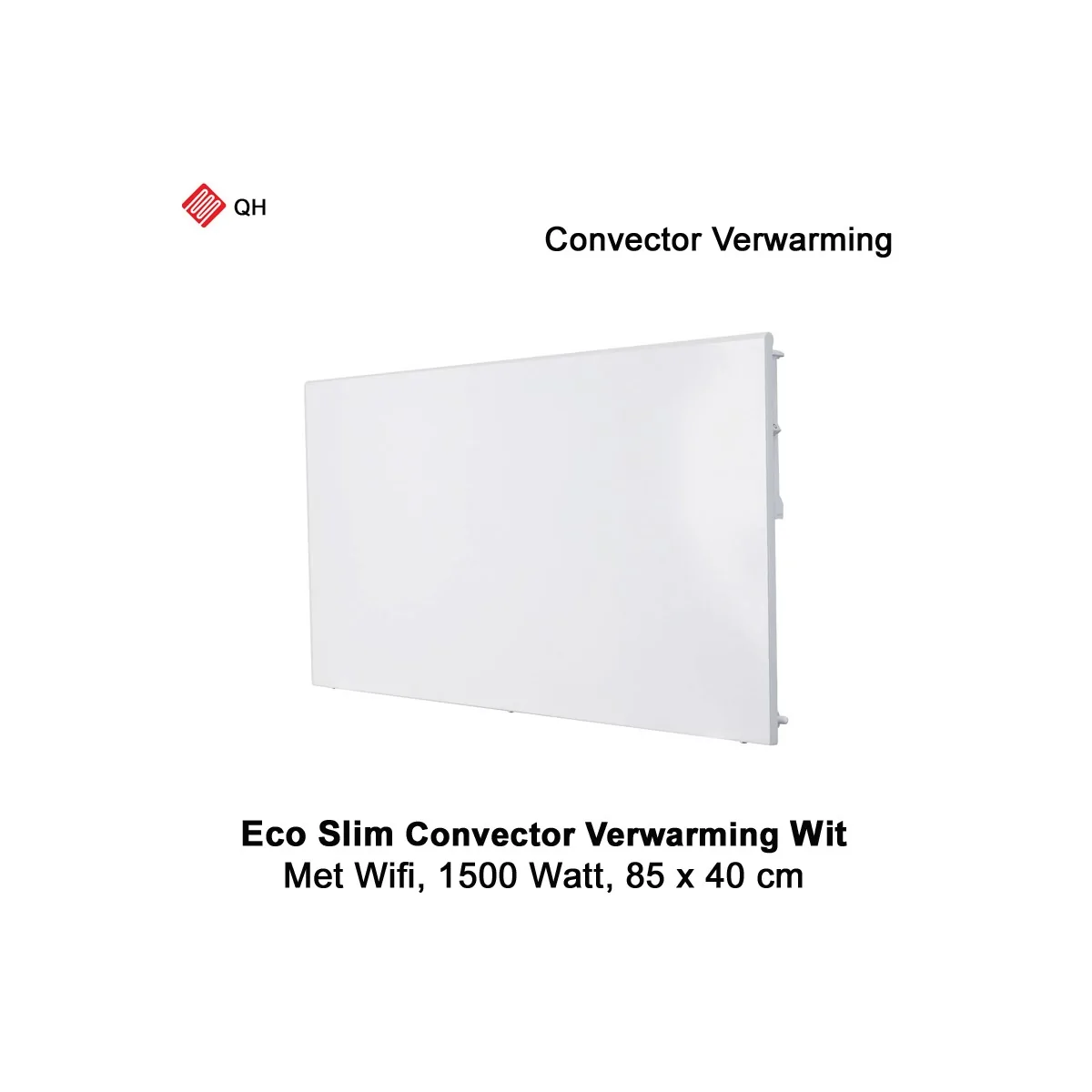 QH Eco Slim wit Convector Verwarming Wifi, 1500 Watt|Luchtreinigeronline