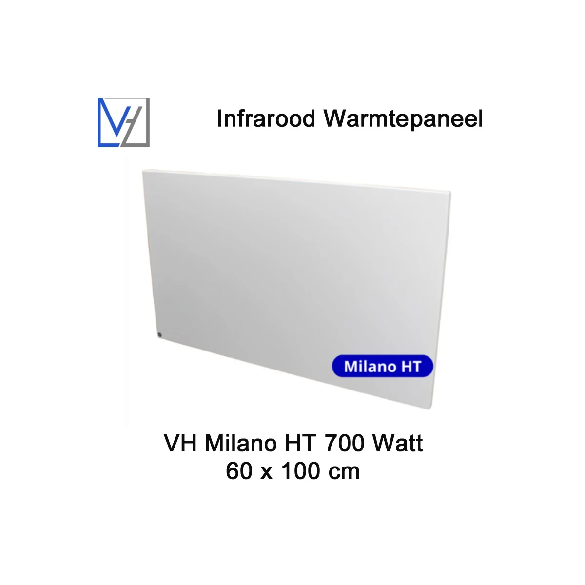 VH Milano HT 700 Watt Infrarood Paneel, 60 x 100 cm|Luchtreinigeronline